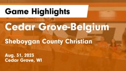 Cedar Grove-Belgium  vs Sheboygan County Christian  Game Highlights - Aug. 31, 2023