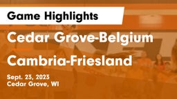 Cedar Grove-Belgium  vs Cambria-Friesland  Game Highlights - Sept. 23, 2023