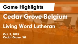 Cedar Grove-Belgium  vs Living Word Lutheran  Game Highlights - Oct. 3, 2023
