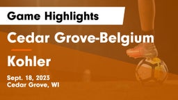 Cedar Grove-Belgium  vs Kohler  Game Highlights - Sept. 18, 2023