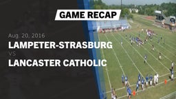 Recap: Lampeter-Strasburg  vs. Lancaster Catholic 2016