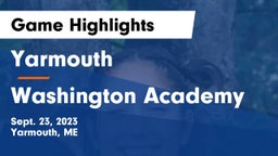 Yarmouth  vs Washington Academy Game Highlights - Sept. 23, 2023