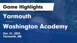 Yarmouth  vs Washington Academy Game Highlights - Oct. 31, 2023