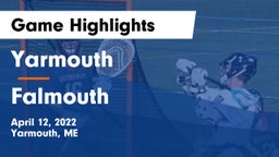 Yarmouth  vs Falmouth  Game Highlights - April 12, 2022
