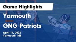 Yarmouth  vs GNG Patriots Game Highlights - April 14, 2022