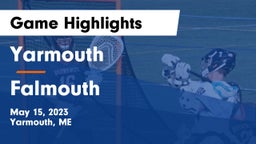 Yarmouth  vs Falmouth  Game Highlights - May 15, 2023