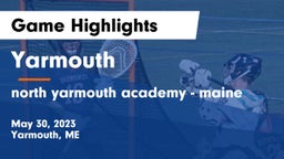 Yarmouth  vs north yarmouth academy - maine Game Highlights - May 30, 2023