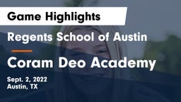 Regents School of Austin vs Coram Deo Academy  Game Highlights - Sept. 2, 2022