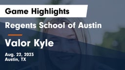 Regents School of Austin vs Valor Kyle Game Highlights - Aug. 22, 2023