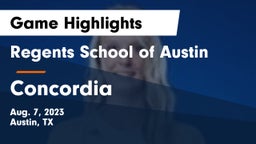 Regents School of Austin vs Concordia  Game Highlights - Aug. 7, 2023