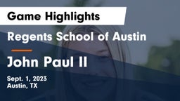 Regents School of Austin vs John Paul II  Game Highlights - Sept. 1, 2023