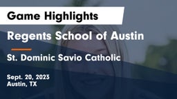 Regents School of Austin vs St. Dominic Savio Catholic  Game Highlights - Sept. 20, 2023