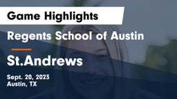 Regents School of Austin vs St.Andrews Game Highlights - Sept. 20, 2023