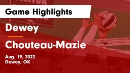 Dewey  vs Chouteau-Mazie  Game Highlights - Aug. 19, 2022
