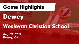 Dewey  vs Wesleyan Christian School Game Highlights - Aug. 22, 2022