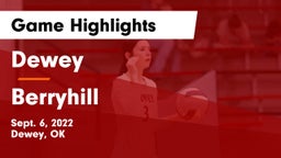 Dewey  vs Berryhill  Game Highlights - Sept. 6, 2022