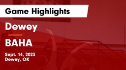 Dewey  vs BAHA Game Highlights - Sept. 14, 2023