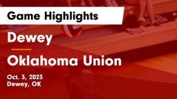 Dewey  vs Oklahoma Union  Game Highlights - Oct. 3, 2023