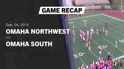 Recap: Omaha Northwest  vs. Omaha South 2015