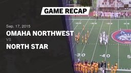 Recap: Omaha Northwest  vs. North Star  2015
