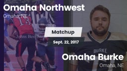Matchup: Omaha Northwest High vs. Omaha Burke  2017