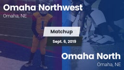 Matchup: Omaha Northwest High vs. Omaha North  2019