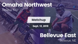 Matchup: Omaha Northwest High vs. Bellevue East  2019