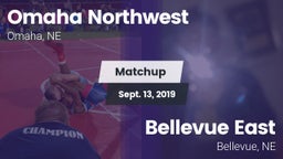 Matchup: Omaha Northwest High vs. Bellevue East  2019