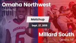 Matchup: Omaha Northwest High vs. Millard South  2019