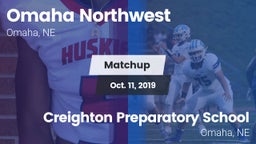 Matchup: Omaha Northwest High vs. Creighton Preparatory School 2019