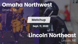 Matchup: Omaha Northwest High vs. Lincoln Northeast  2020