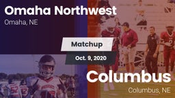 Matchup: Omaha Northwest High vs. Columbus  2020