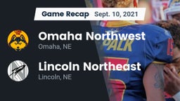 Recap: Omaha Northwest  vs. Lincoln Northeast  2021