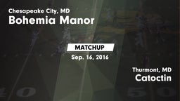 Matchup: Bohemia Manor High vs. Catoctin  2016