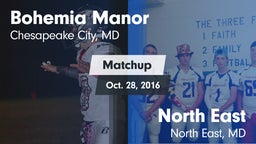 Matchup: Bohemia Manor High vs. North East  2016