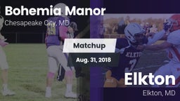 Matchup: Bohemia Manor High vs. Elkton  2018