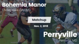 Matchup: Bohemia Manor High vs. Perryville 2018
