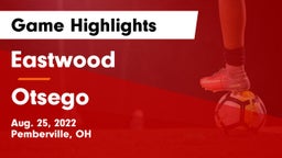 Eastwood  vs Otsego  Game Highlights - Aug. 25, 2022