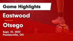 Eastwood  vs Otsego  Game Highlights - Sept. 22, 2022
