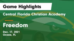 Central Florida Christian Academy  vs Freedom  Game Highlights - Dec. 17, 2021