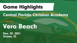 Central Florida Christian Academy  vs Vero Beach  Game Highlights - Dec. 29, 2021