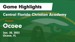 Central Florida Christian Academy  vs Ocoee  Game Highlights - Jan. 20, 2022