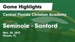 Central Florida Christian Academy  vs Seminole  - Sanford Game Highlights - Nov. 28, 2023