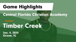 Central Florida Christian Academy  vs Timber Creek  Game Highlights - Jan. 4, 2024
