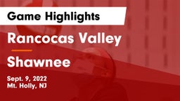 Rancocas Valley  vs Shawnee  Game Highlights - Sept. 9, 2022