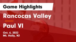 Rancocas Valley  vs Paul VI  Game Highlights - Oct. 6, 2022