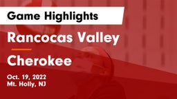 Rancocas Valley  vs Cherokee  Game Highlights - Oct. 19, 2022