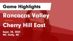 Rancocas Valley  vs Cherry Hill East  Game Highlights - Sept. 28, 2023