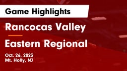 Rancocas Valley  vs Eastern Regional  Game Highlights - Oct. 26, 2023