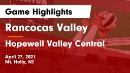 Rancocas Valley  vs Hopewell Valley Central  Game Highlights - April 27, 2021
